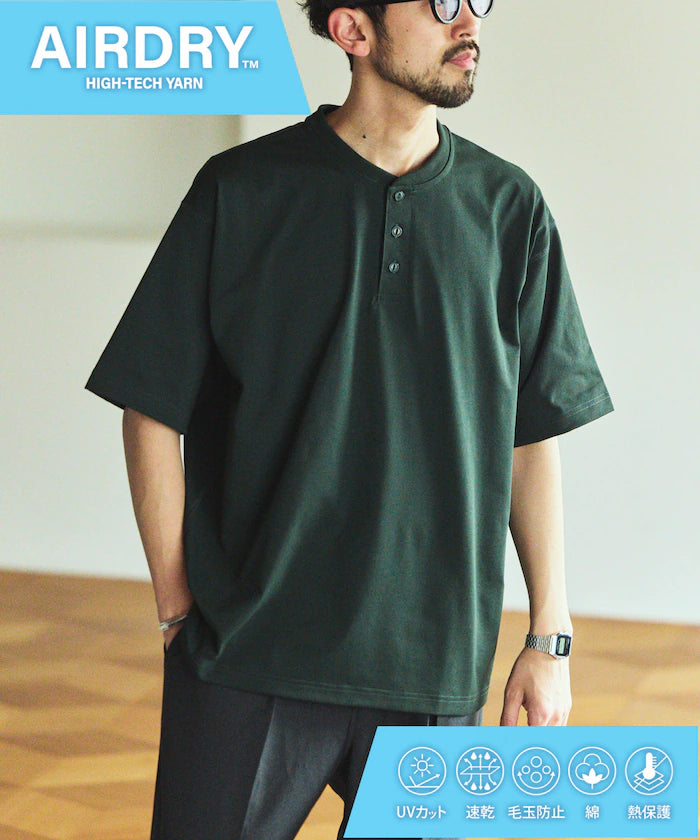 AIRDRY HIGH TECH YARN High-Performance Material 7.7 Ounces Big Silhouette Henley Neck T-Shirt / Water Absorbent Quick Dry / Heat Shield / UV Cut - Green