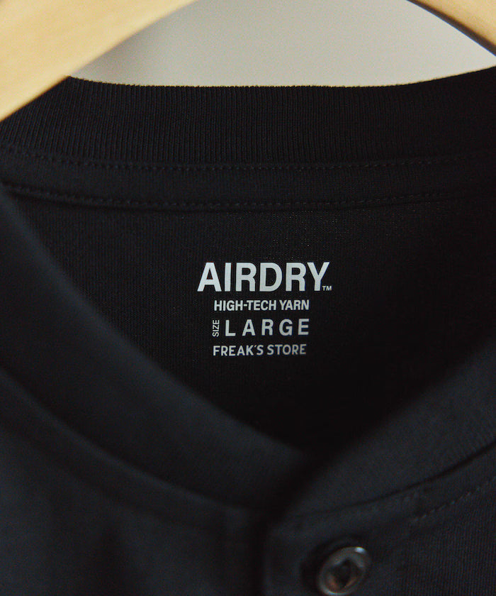 AIRDRY HIGH TECH YARN High-Performance Material 7.7 Ounces Big Silhouette Henley Neck T-Shirt / Water Absorbent Quick Dry / Heat Shield / UV Cut