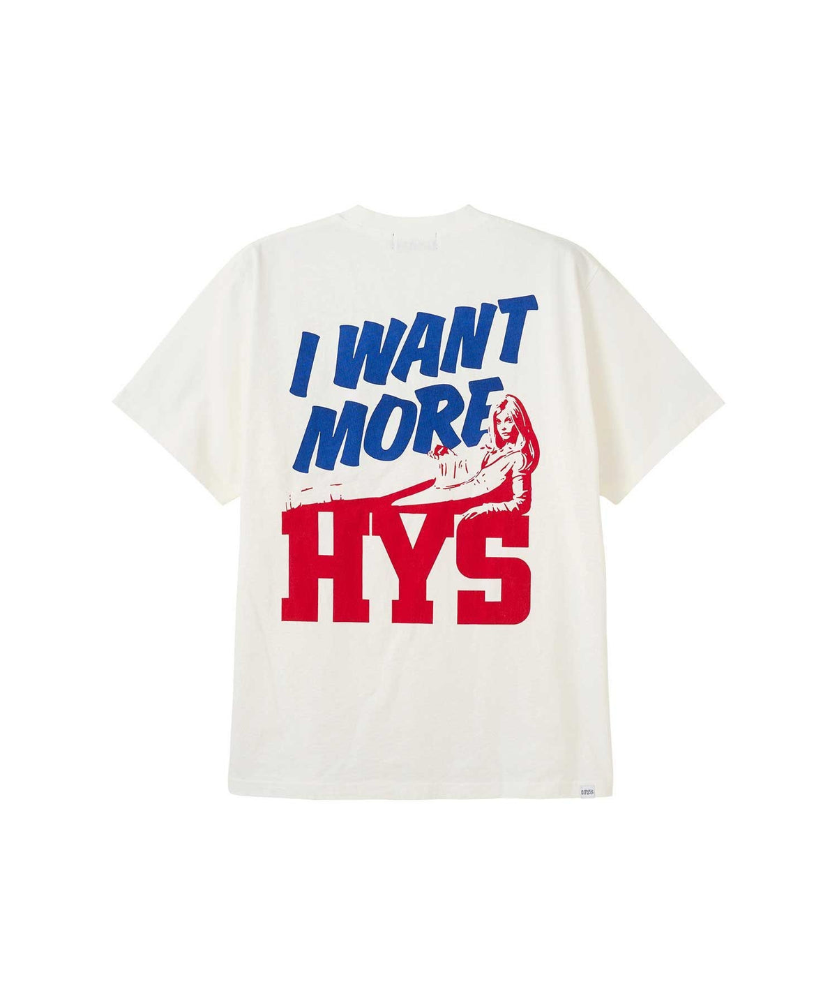I WANT MORE HYS T-Shirt