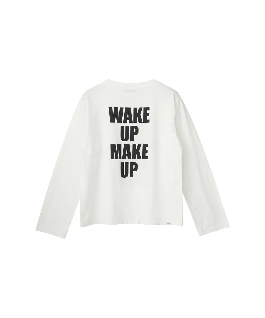 WAKE UP MAKE UP T-Shirt