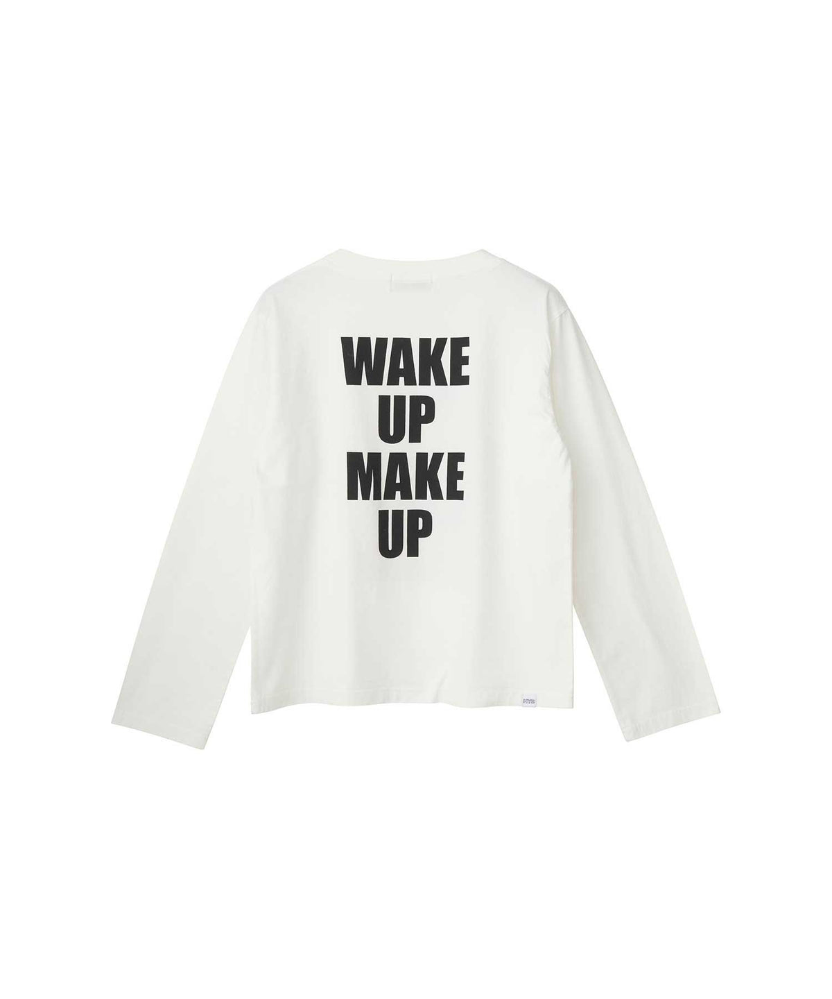WAKE UP MAKE UP T-Shirt