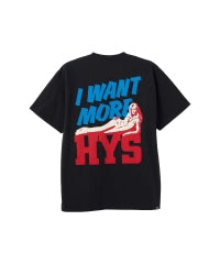 I WANT MORE HYS T-Shirt
